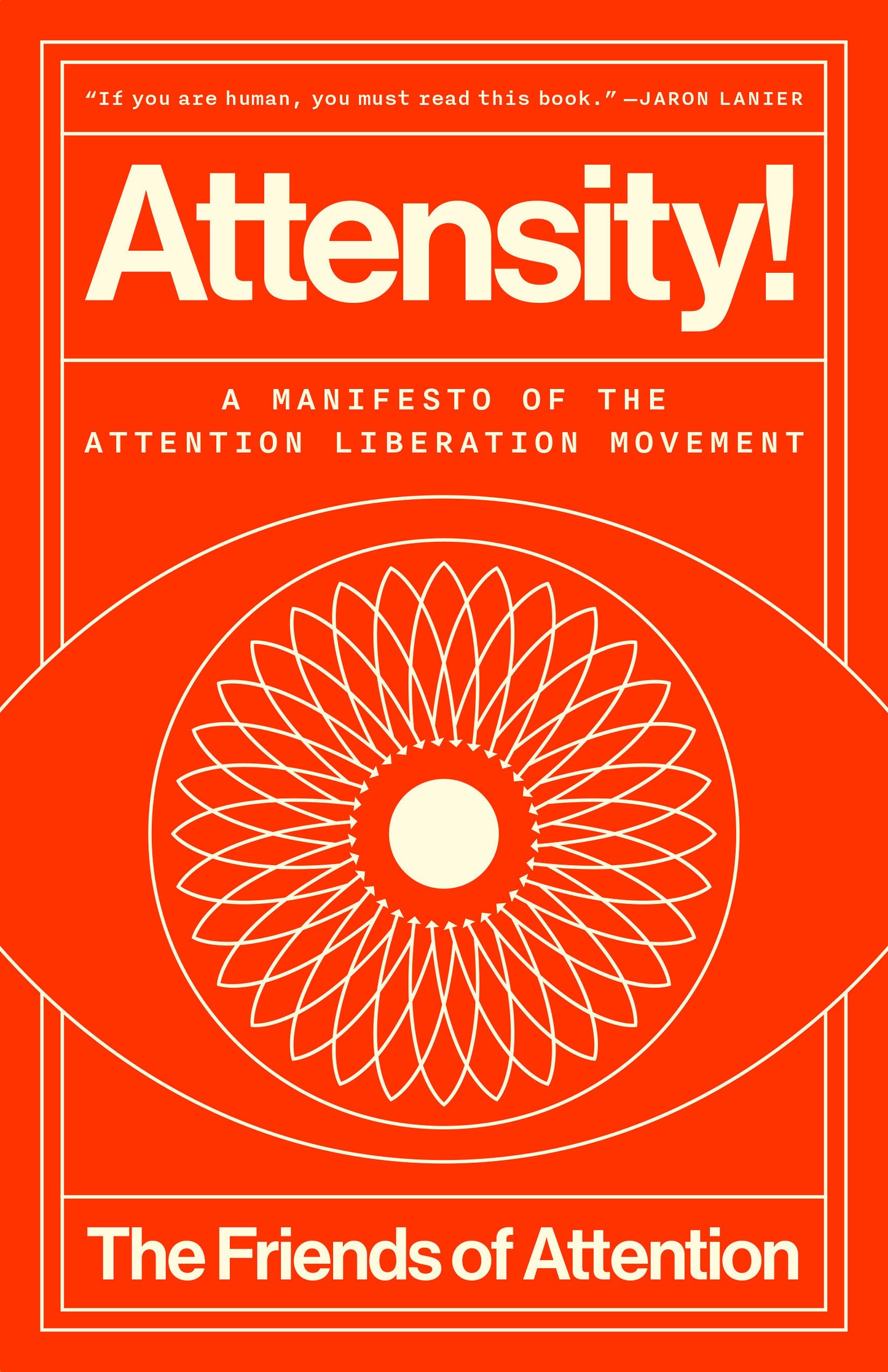 Attensity! - A Manifesto of the Attention Liberation Movement