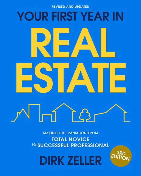 Your First Year in Real Estate, 3rd Edition - Making the Transition from Total Novice to Successful Professional