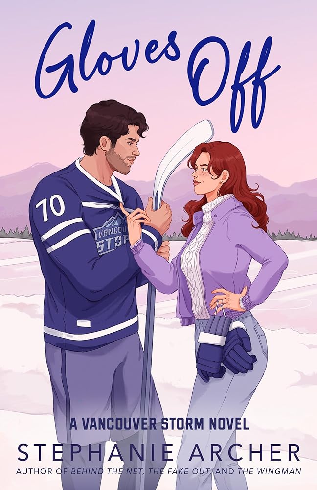 Gloves Off: A Vancouver Storm Novel by Stephanie Archer