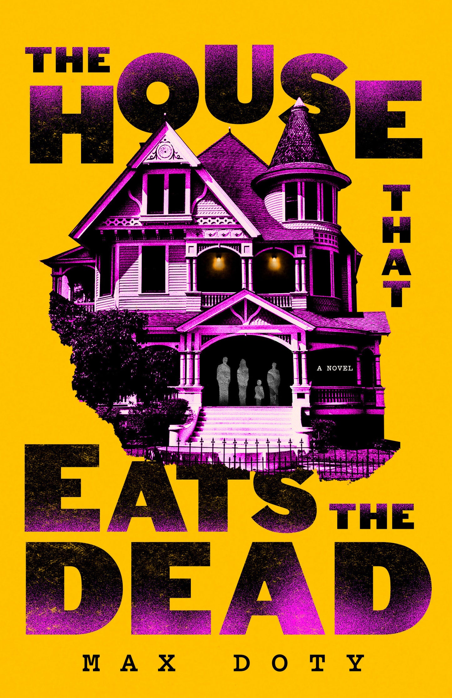 The House That Eats the Dead - A Novel