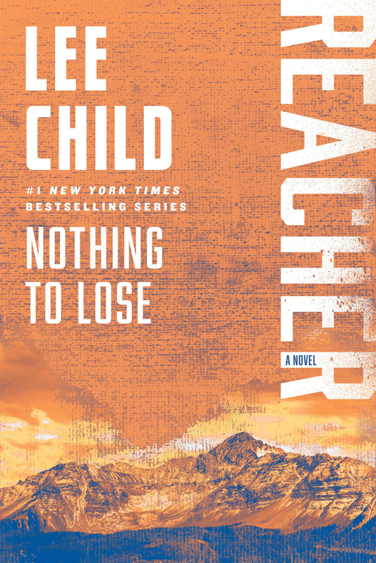 Nothing to Lose - A Reacher Novel (Jack Reacher) (Book:12)