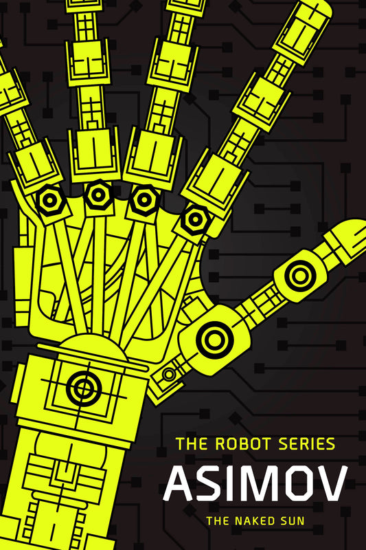 The Naked Sun - The Robot Series (The Robot Series) (Book:3)