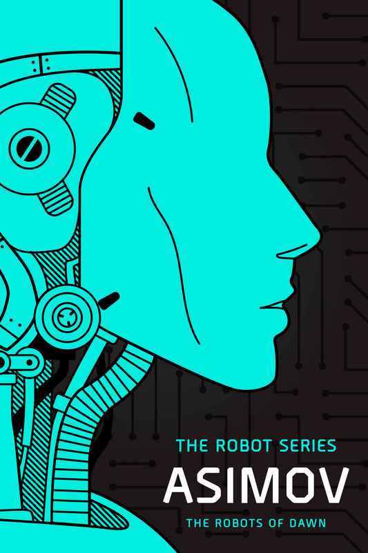 The Robots of Dawn - The Robot Series (The Robot Series) (Book:4)