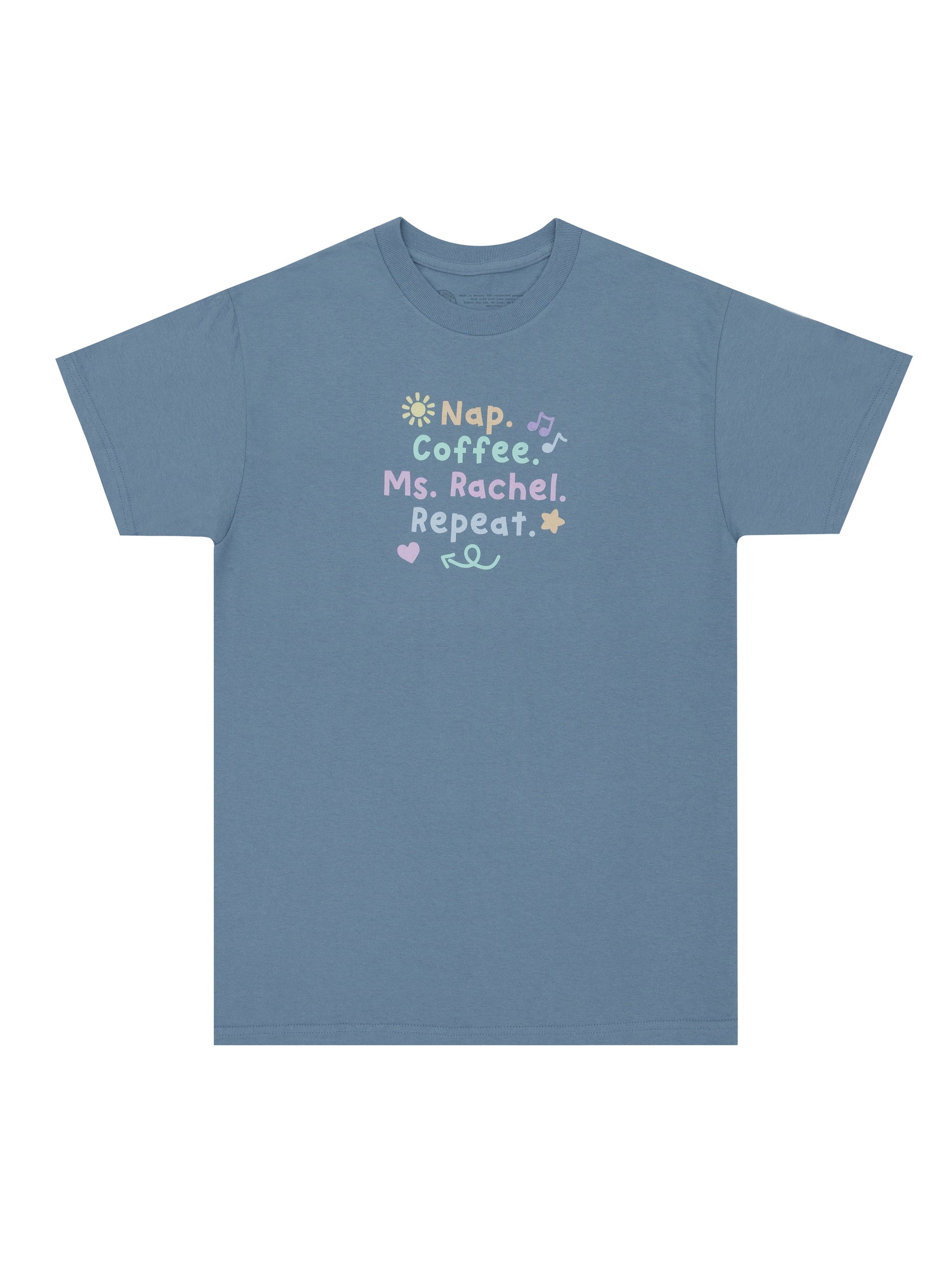 Nap. Coffee. Ms. Rachel. Repeat Unisex T-Shirt Medium