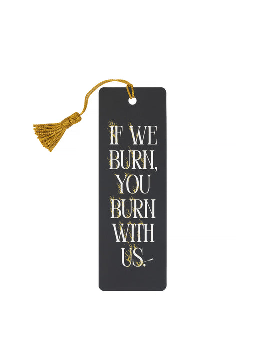 The Hunger Games: You Burn With Us Bookmark