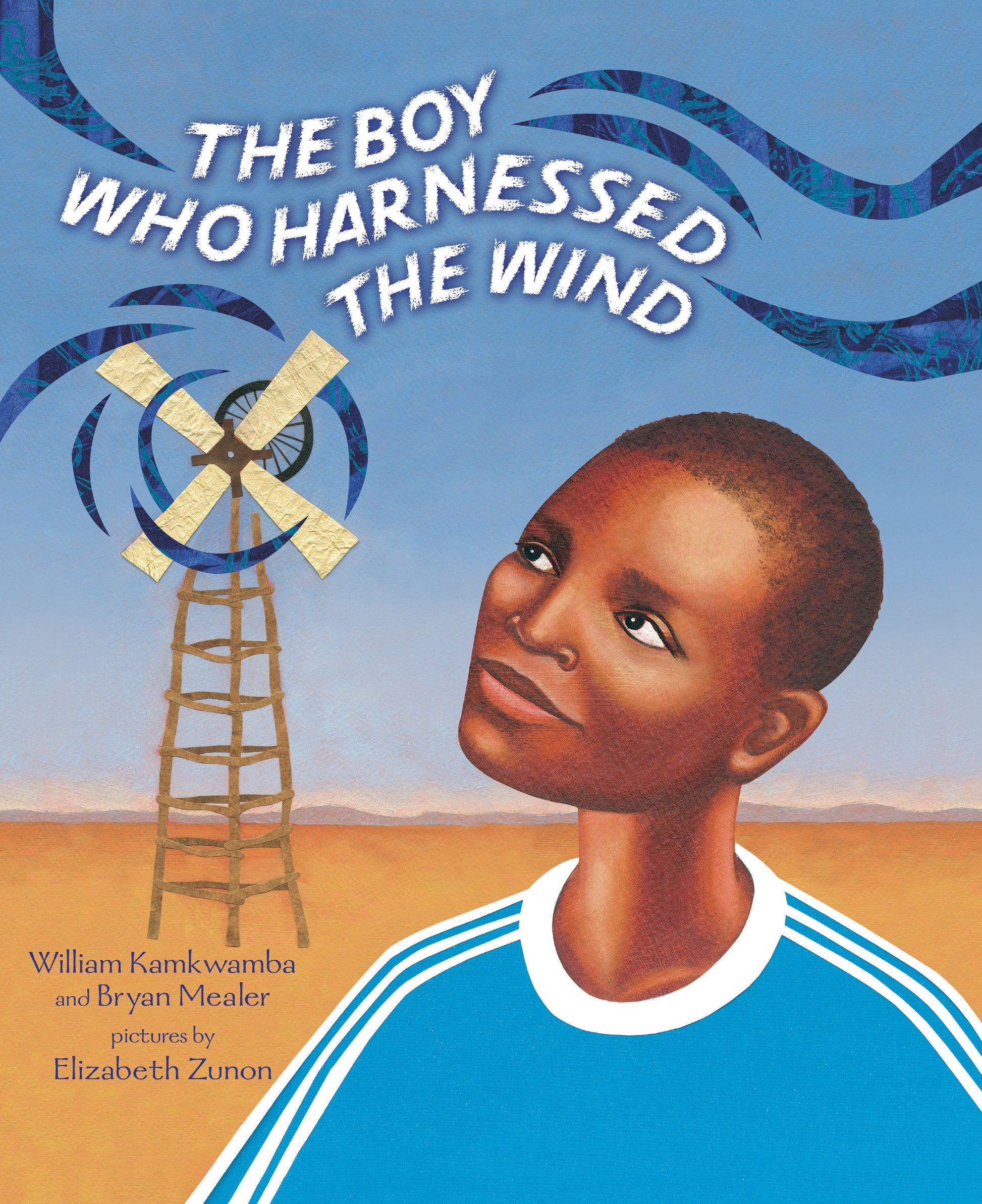 The Boy Who Harnessed the Wind - Picture Book Edition