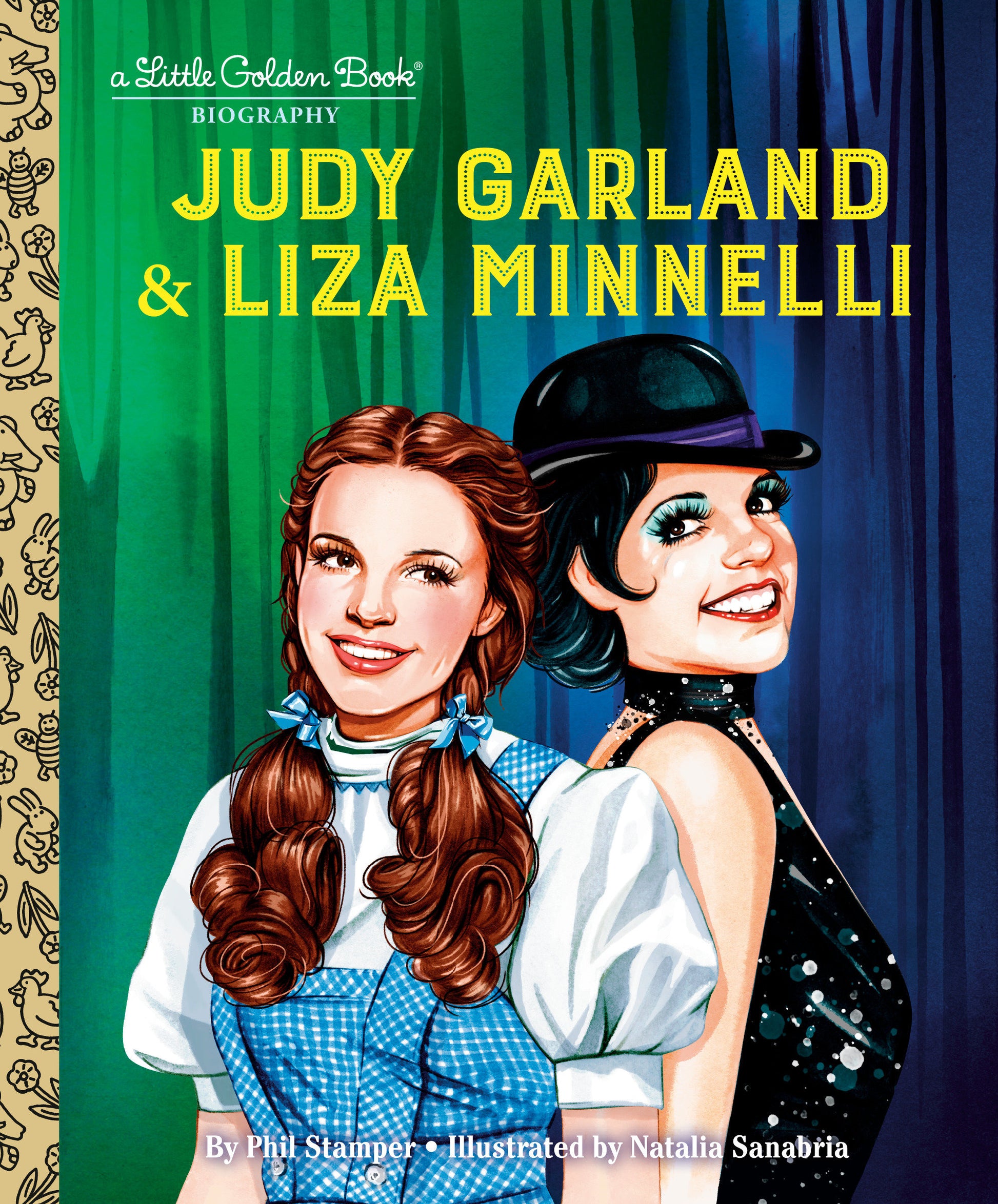 Judy Garland & Liza Minnelli: A Little Golden Book Biography (Little Golden Book Biographies)