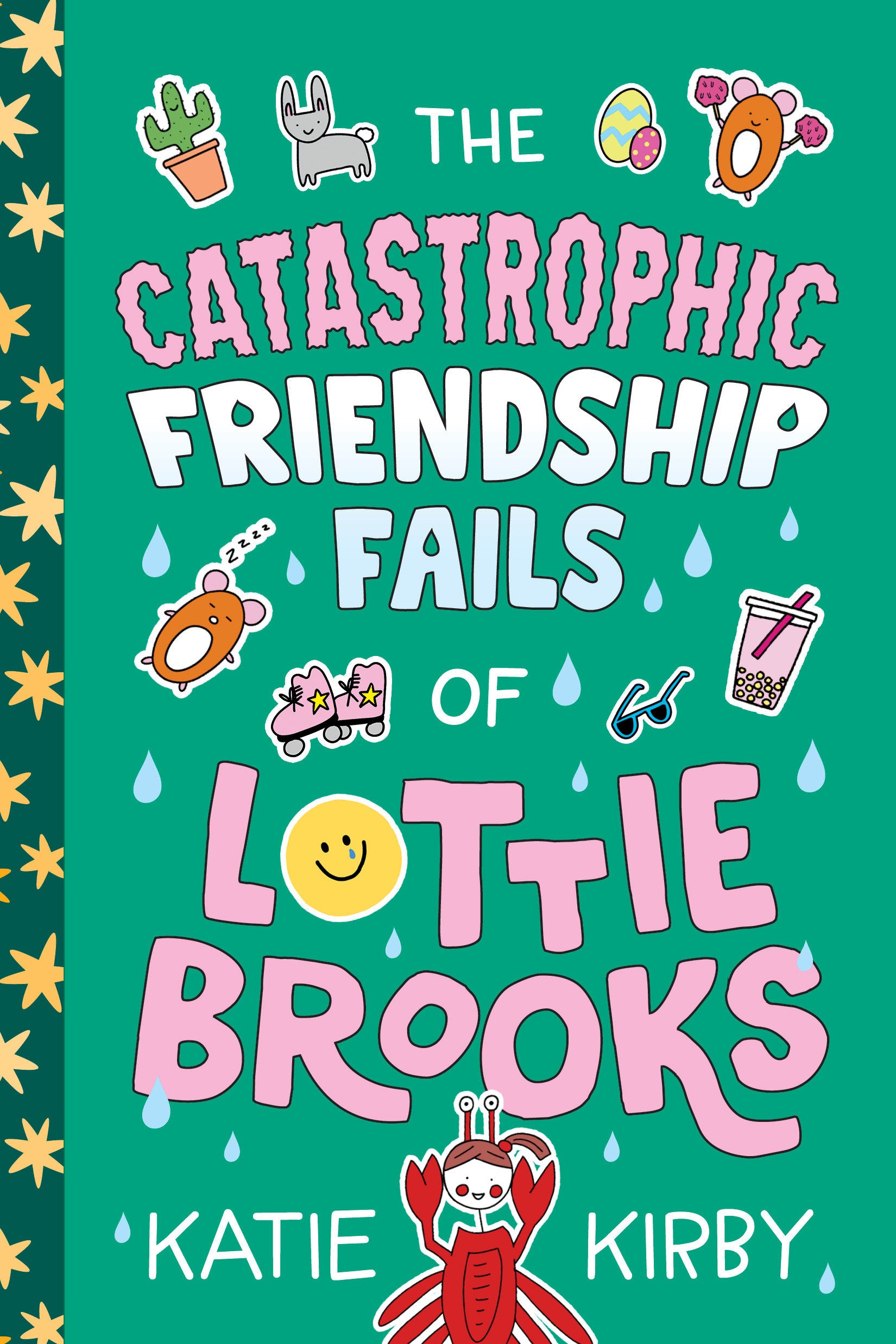 The Catastrophic Friendship Fails of Lottie Brooks (Lottie Brooks) (Book:2)