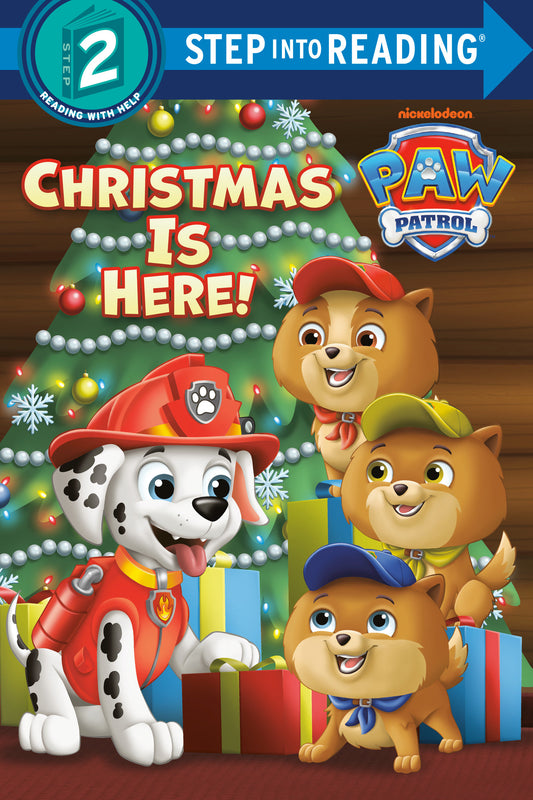 Christmas Is Here! (PAW Patrol) (Step into Reading)