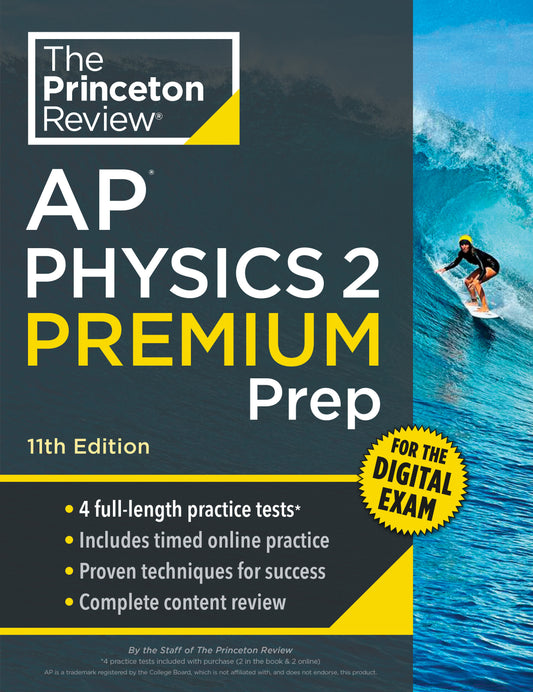 Princeton Review AP Physics 2 Premium Prep, 11th Edition - 4 Practice Tests + Digital Practice Online + Content Review (College Test Preparation)