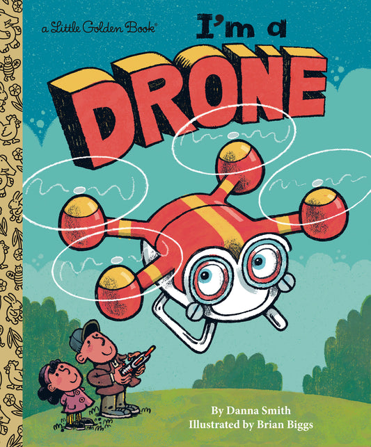 I'm a Drone (Little Golden Book)