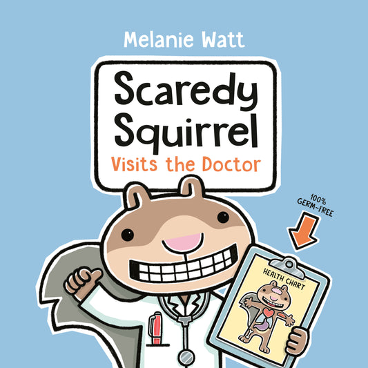 Scaredy Squirrel Visits the Doctor (Scaredy Squirrel)