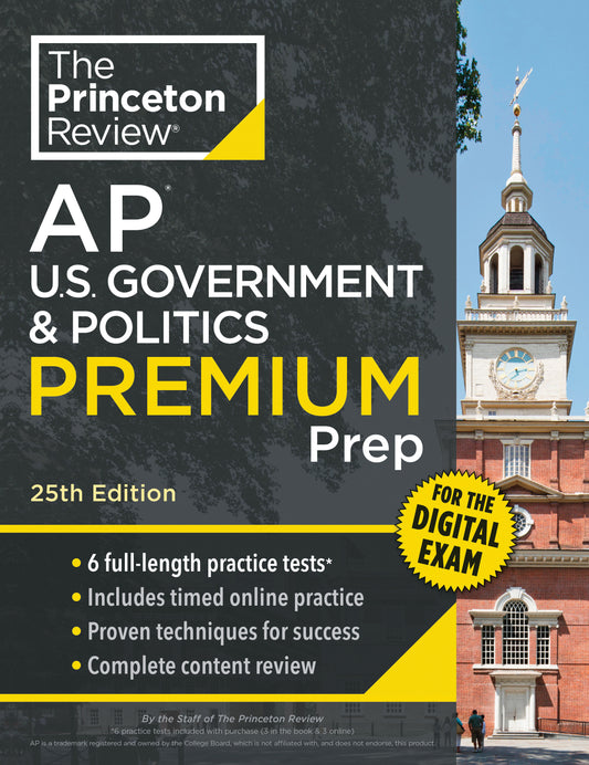 Princeton Review AP U.S. Government & Politics Premium Prep, 25th Edition - 6 Practice Tests + Digital Practice Online + Content Review (College Test Preparation)