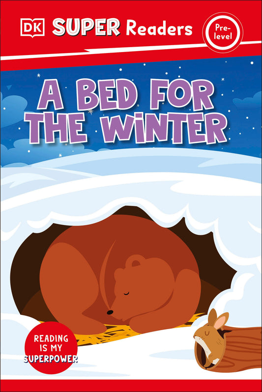 DK Super Readers Pre-Level A Bed for the Winter (DK Super Readers)