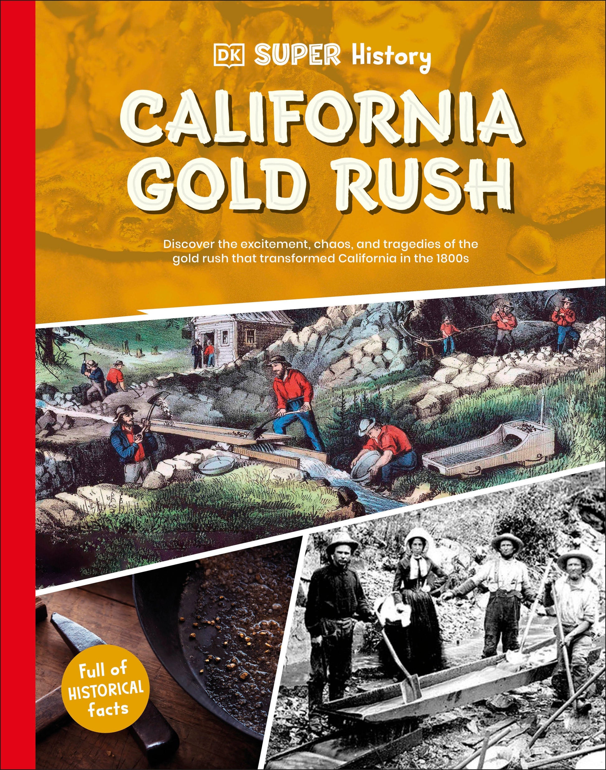 DK Super History California Gold Rush (DK Super History)