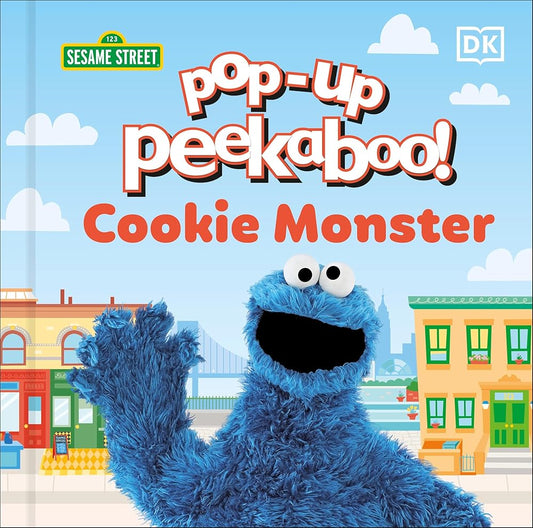Pop-Up Peekaboo! Sesame Street Cookie Monster by Tori Kosara
