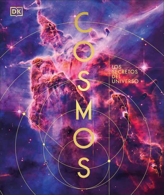 Cosmos - Los secretos del universo (DK Secret World Encyclopedias)