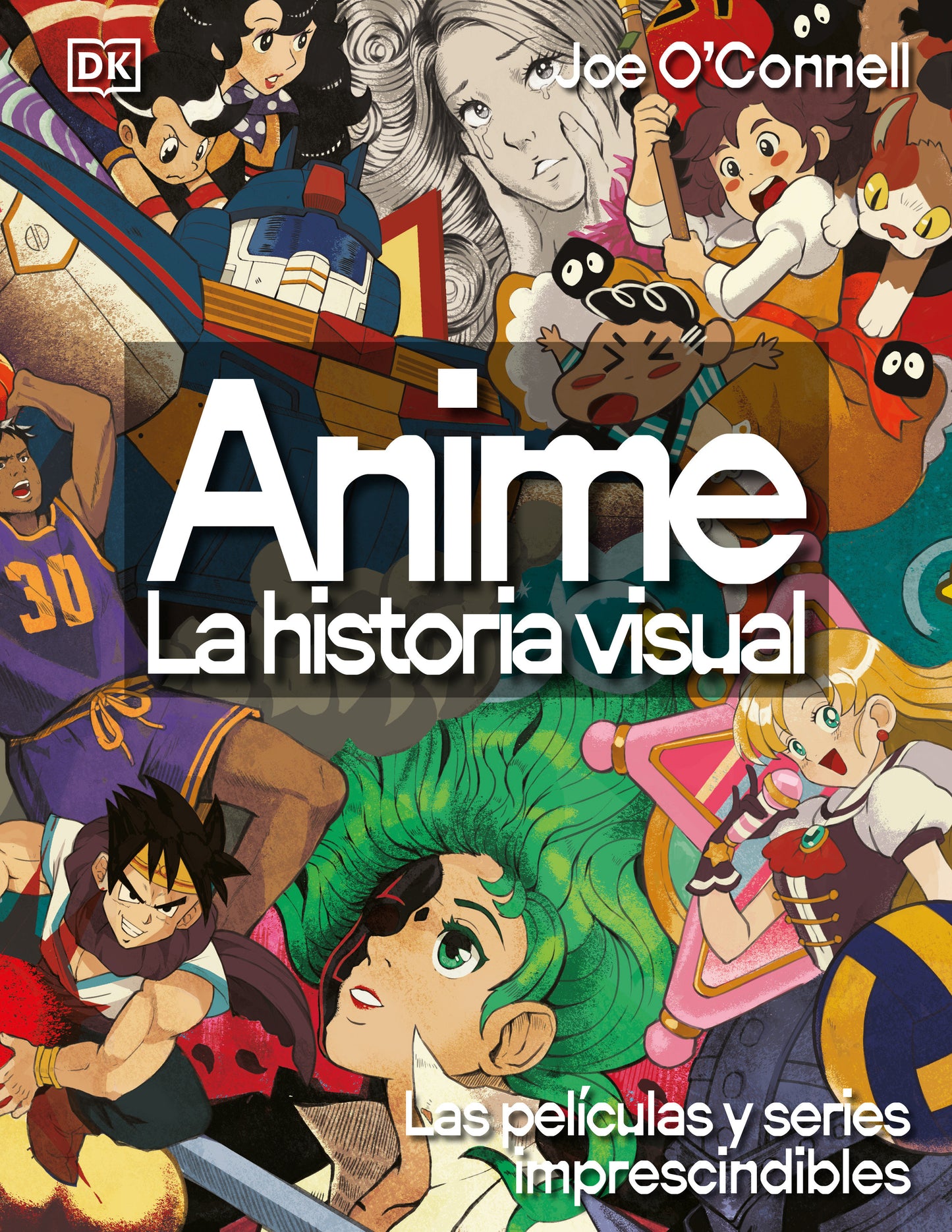 Anime: La historia visual (Ultimate Anime) - Las 100 series y peliculas esenciales