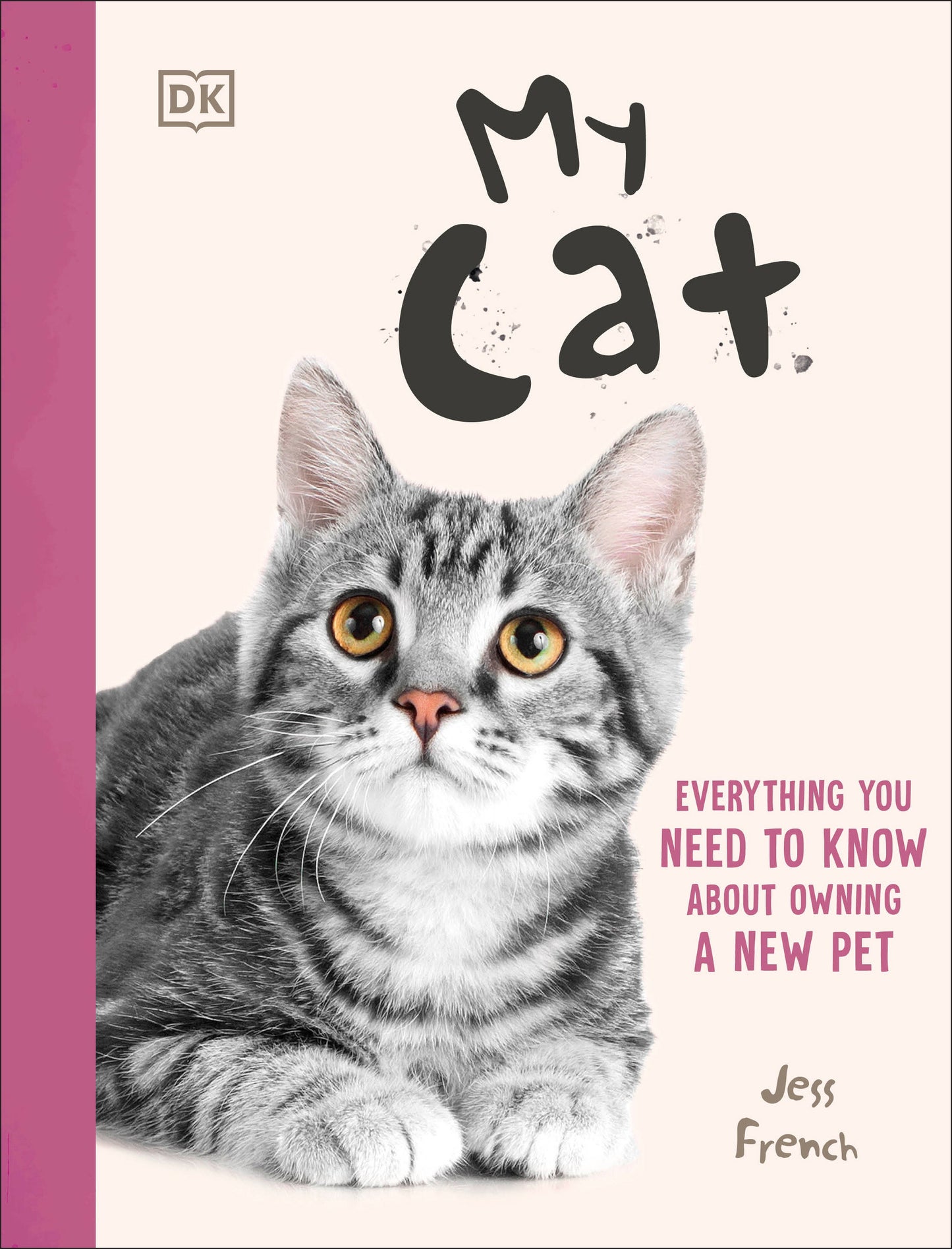 My Cat - Everything You Need to Know About Owning a New Pet