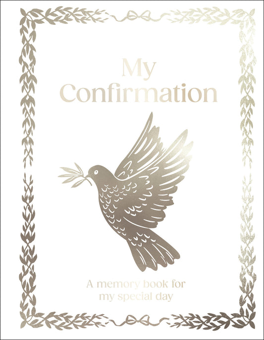 My Confirmation - A Memory Book for My Special Day