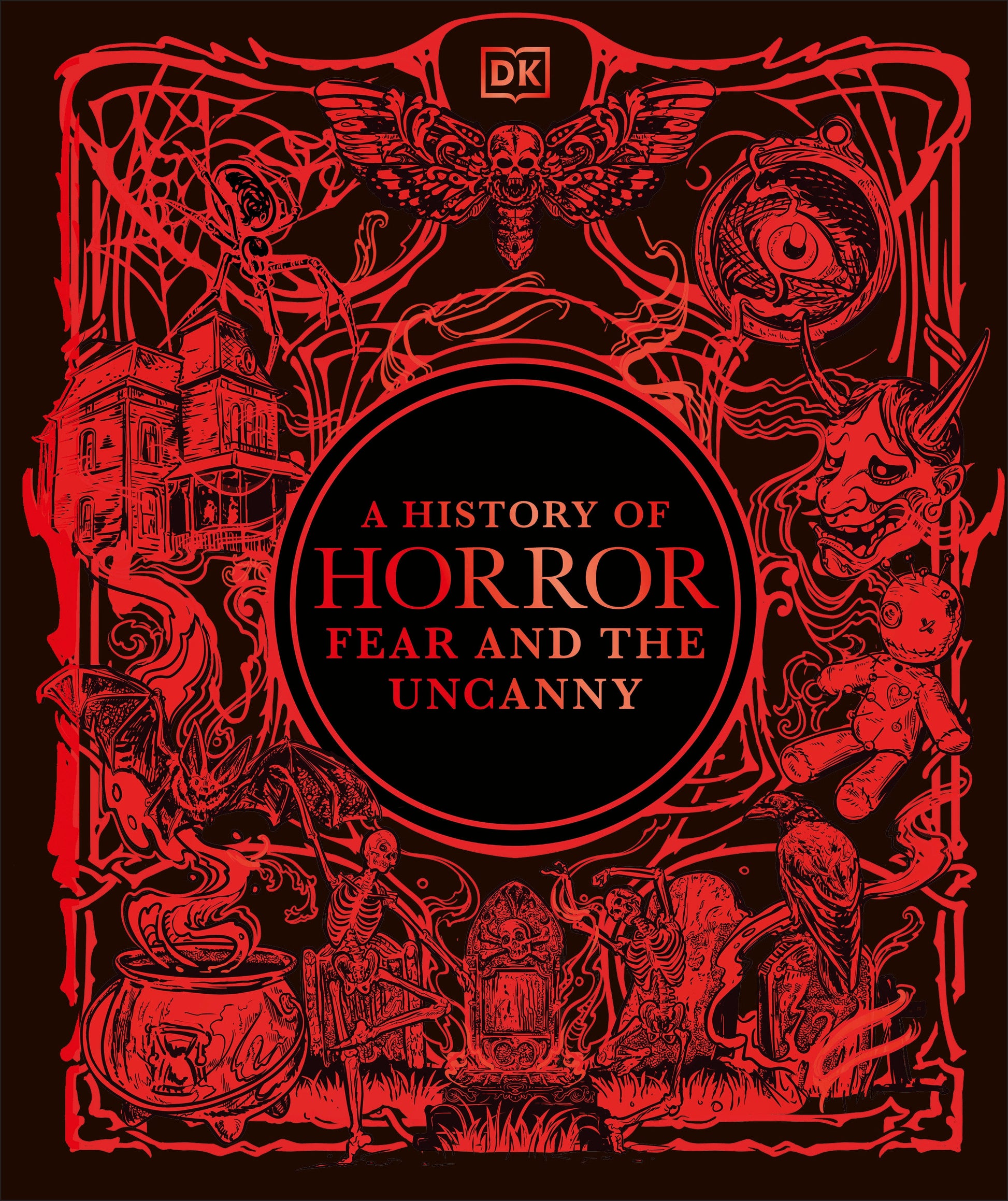 A History of Horror, Fear, and the Uncanny (DK A History of)