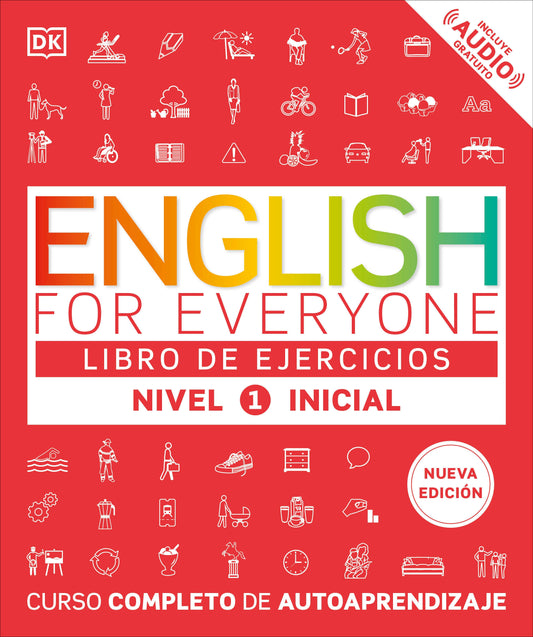 English for Everyone Nivel 1 Inicial: Libro de ejercicios - Edicion en espanol (DK English for Everyone)