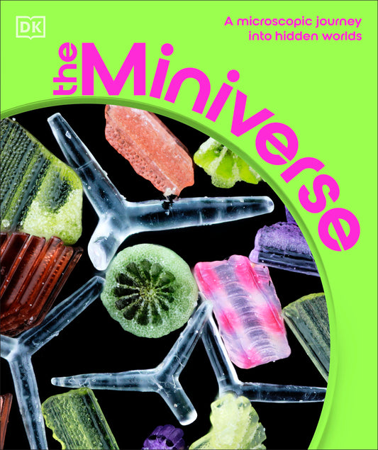 The Miniverse - A Microscopic Journey Into Hidden Worlds