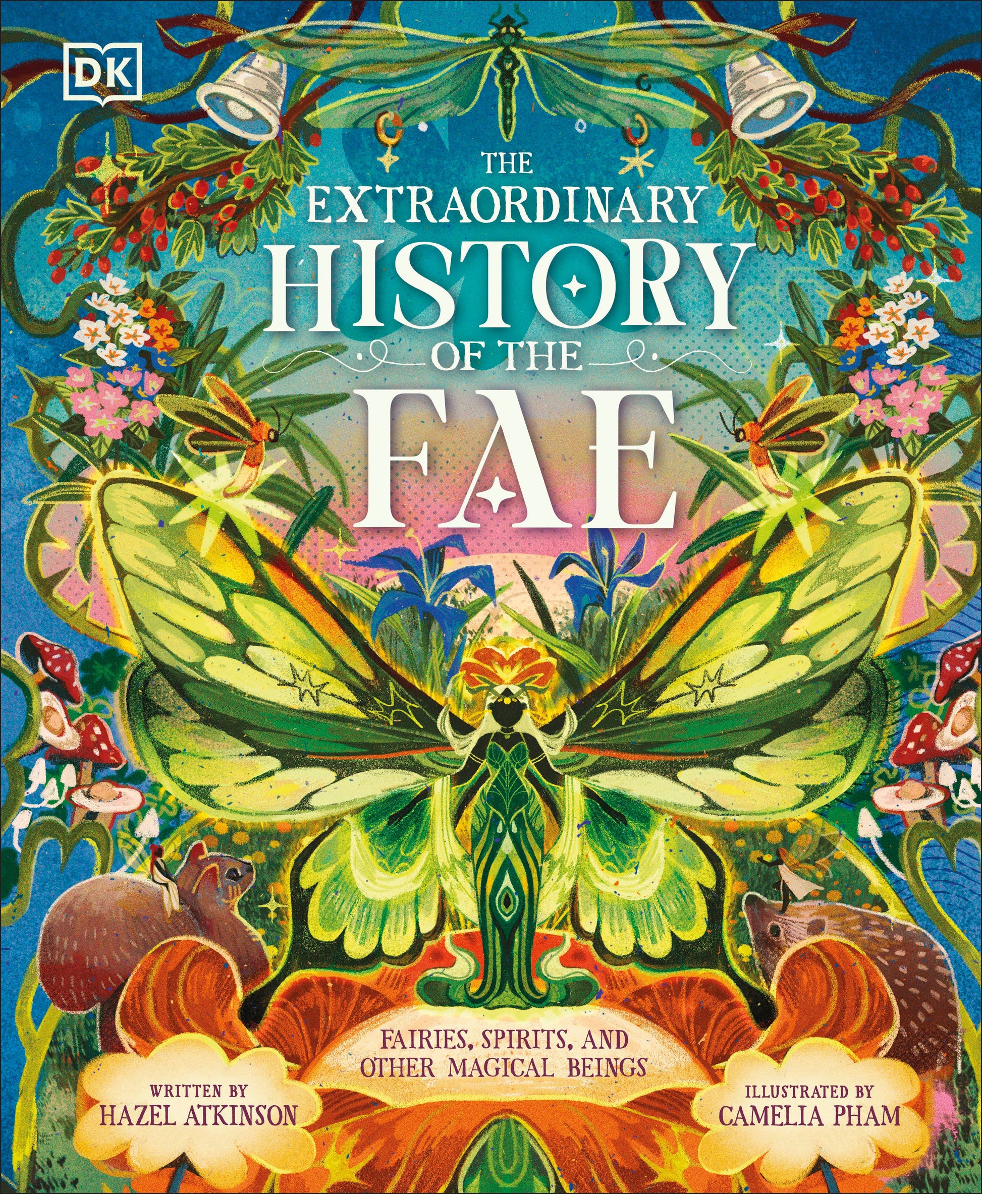 Extraordinary History of the Fae - Fairies, Spirits, and Other Magical Beings (The Extraordinary Histories)