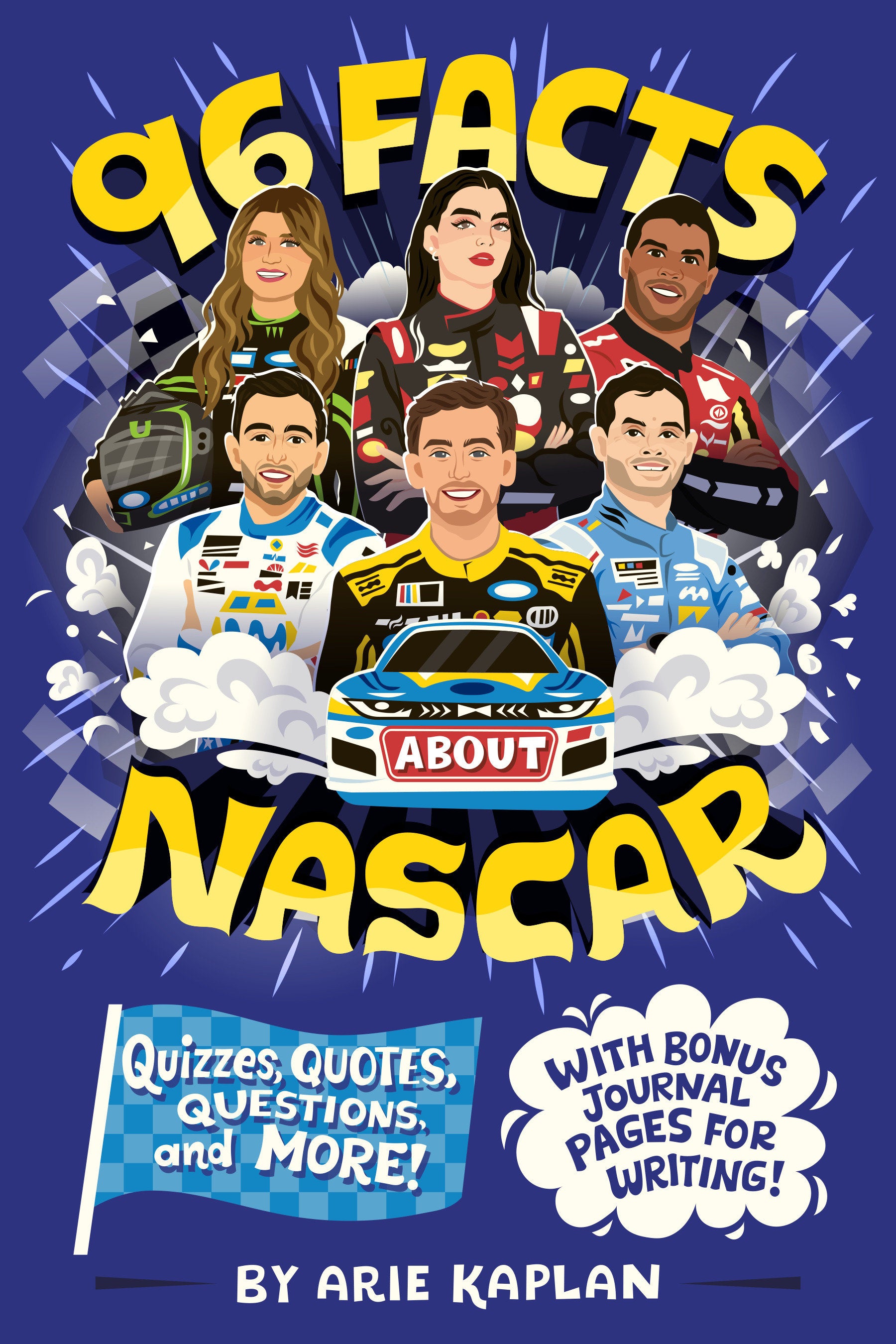 96 Facts About NASCAR - Quizzes, Quotes, Questions, and More! With Bonus Journal Pages for Writing! (96 Facts About . . .)