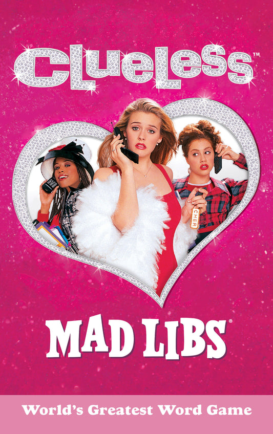 Clueless Mad Libs - World's Greatest Word Game (Mad Libs)