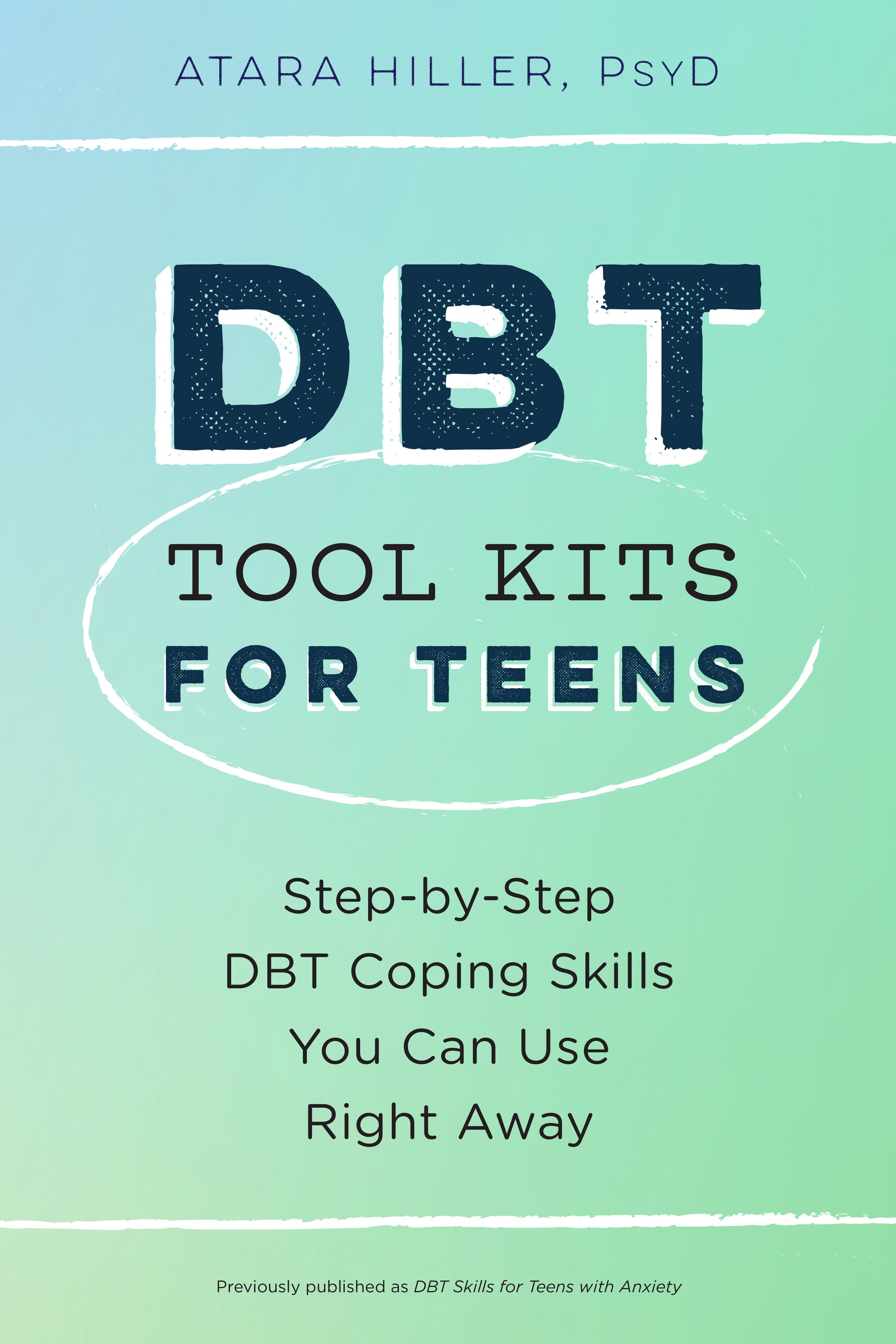 DBT Tool Kits for Teens - Step-by-Step DBT Coping Skills You Can Use Right Away