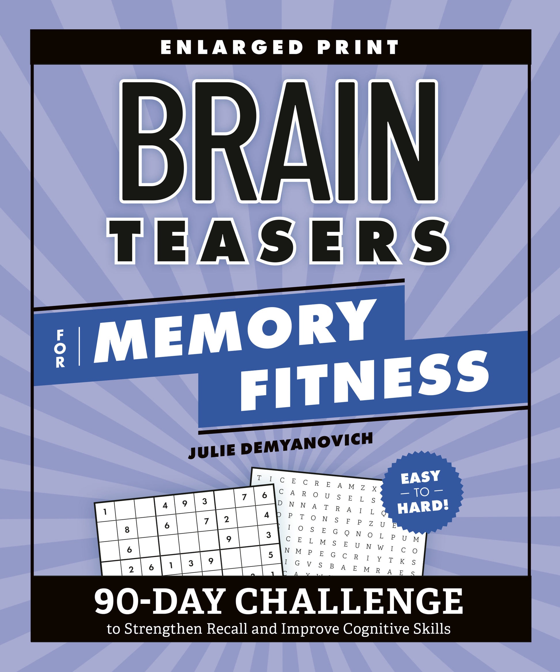 Brain Teasers for Memory Fitness - 90-Day Challenge to Strengthen Recall and Improve Cognitive Skills (Brain Fitness Puzzle Games)