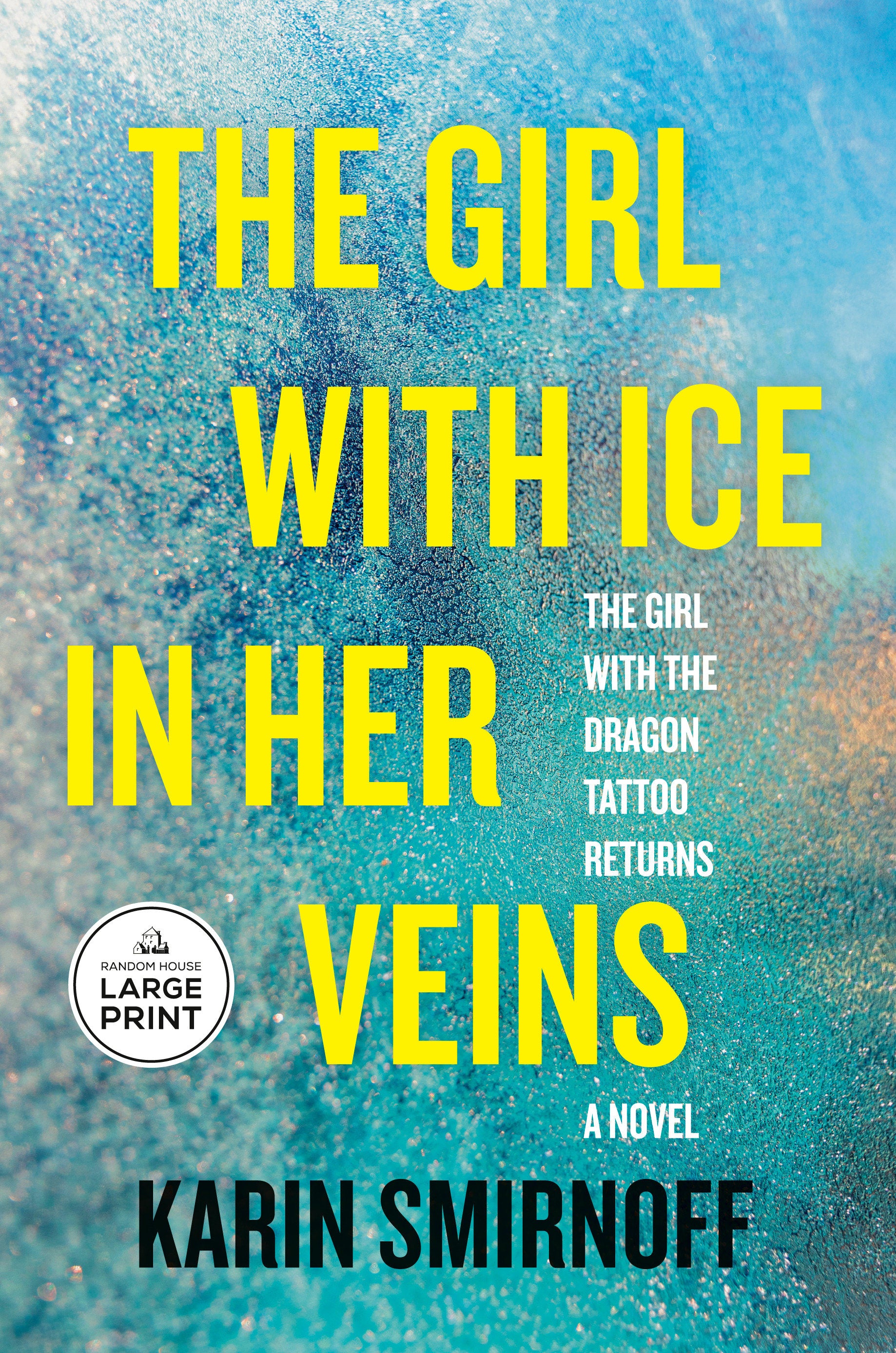 The Girl with Ice in Her Veins - A Lisbeth Salander Novel (The Girl with the Dragon Tattoo Series) (Book:8)
