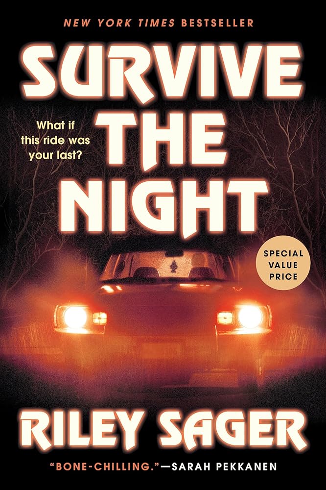 Survive the Night: A Novel by Riley Sager