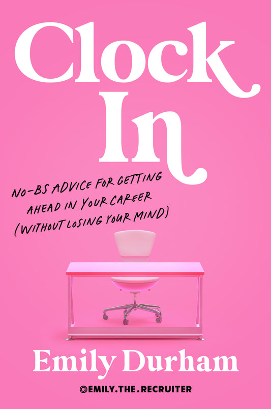Clock In - No-BS Advice for Getting Ahead in Your Career (Without Losing Your Mind)