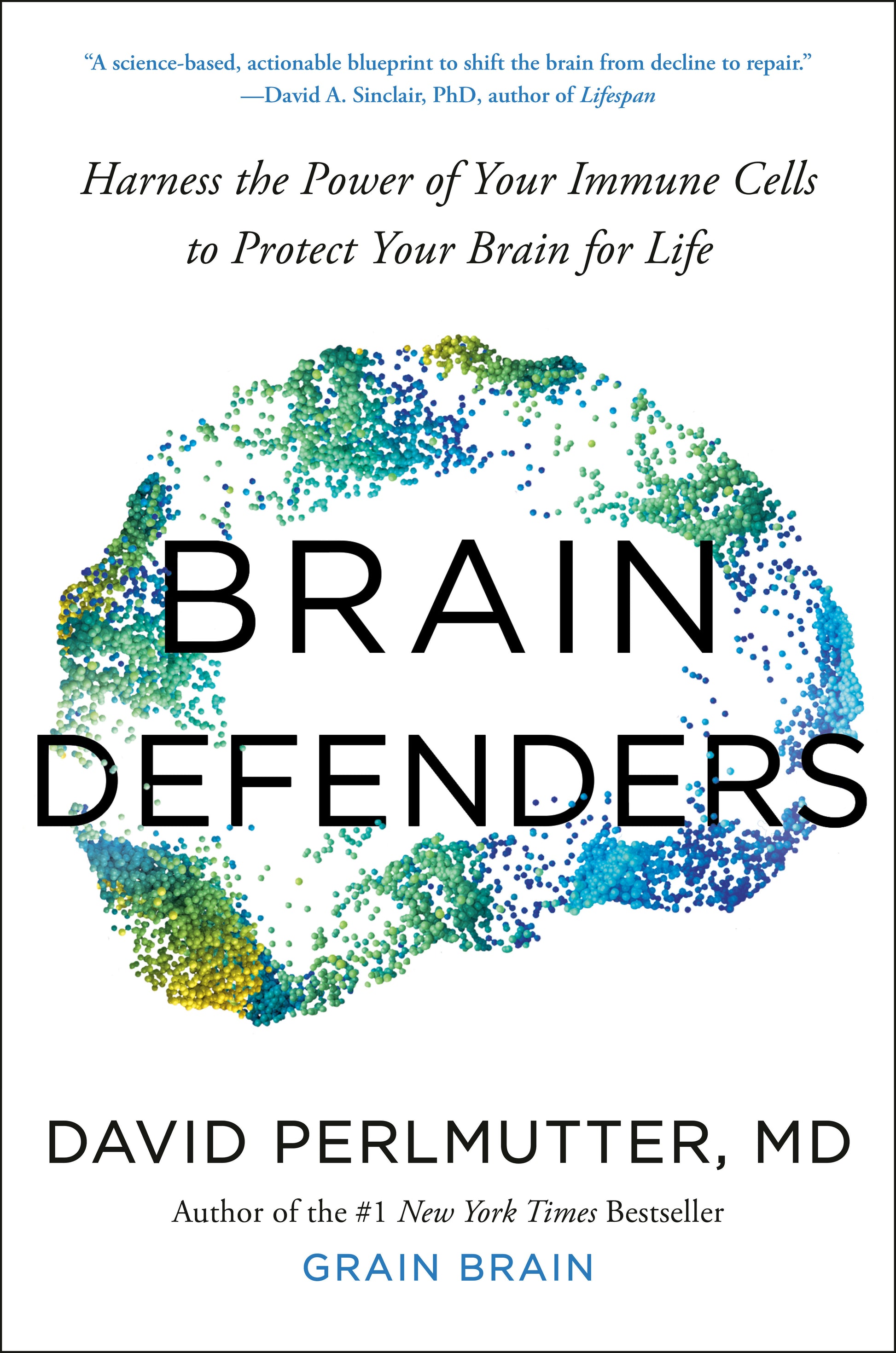 Brain Defenders - Harness the Power of Your Immune Cells to Protect Your Brain for Life