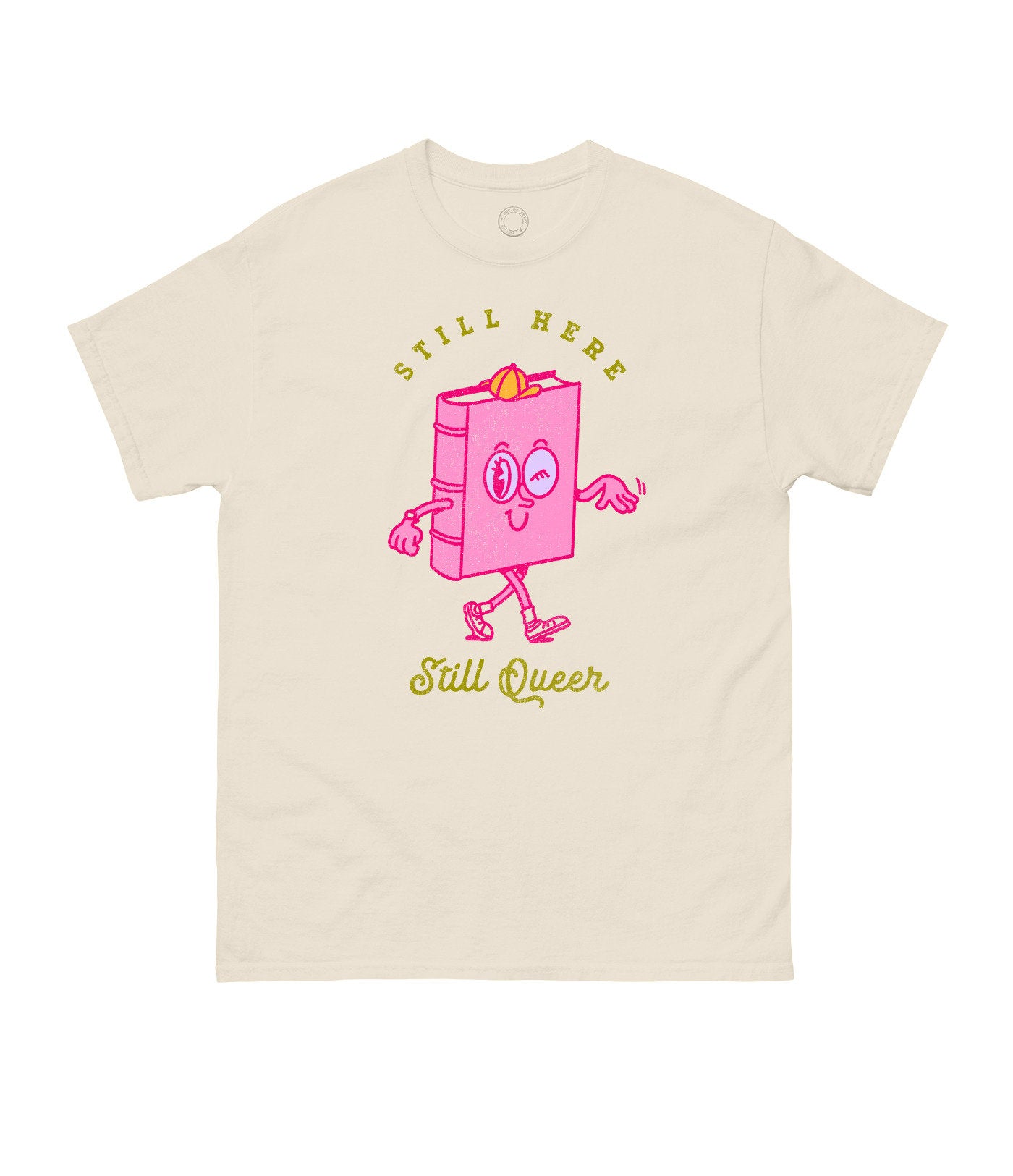 Still Here, Still Queer Unisex T-Shirt Medium
