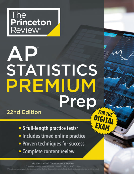 Princeton Review AP Statistics Premium Prep, 22nd Edition - 5 Practice Tests + Digital Practice Online + Content Review (College Test Preparation)