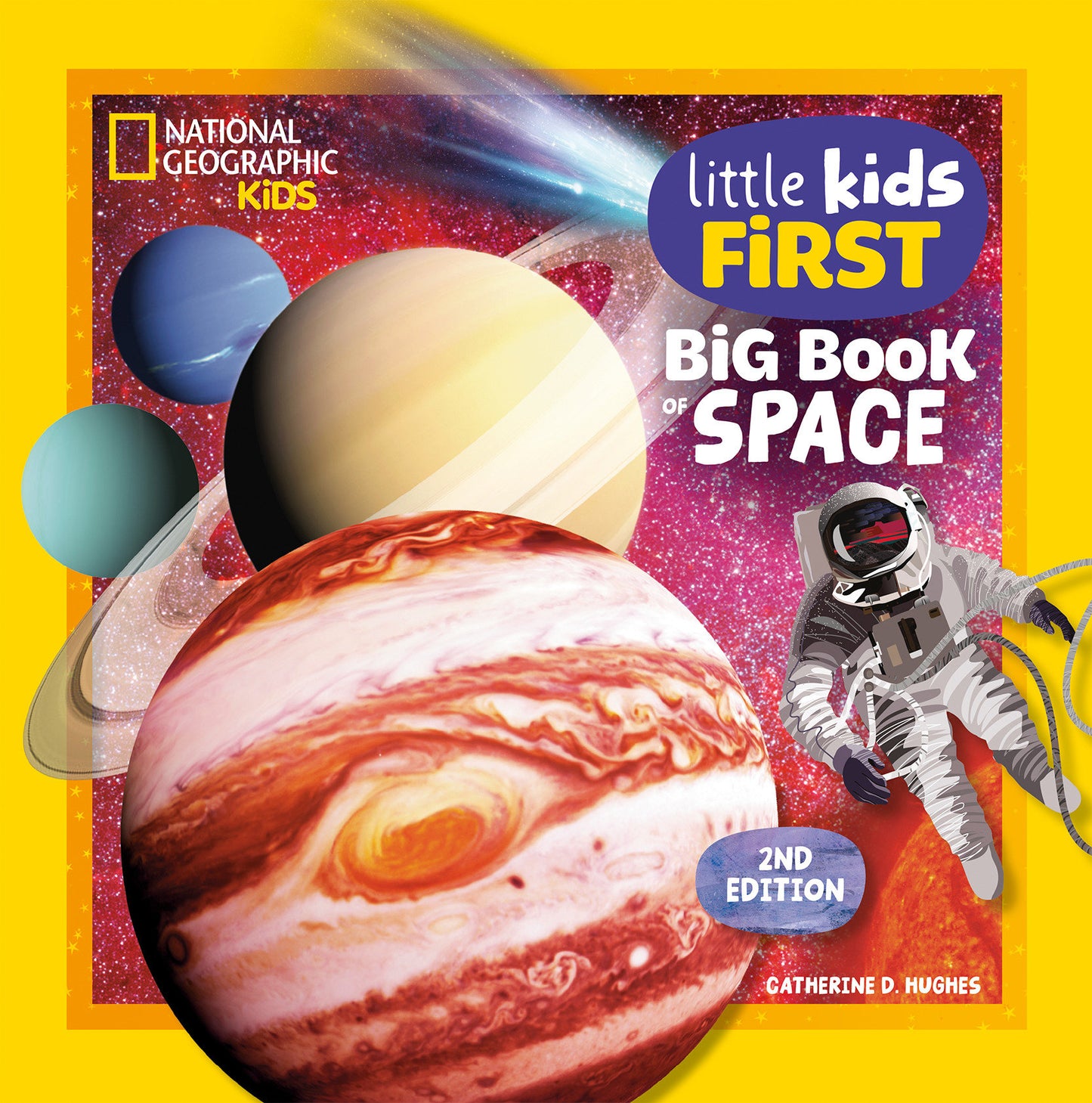 National Geographic Little Kids First Big Book of Space, 2nd Edition (National Geographic Little Kids First Big Books)