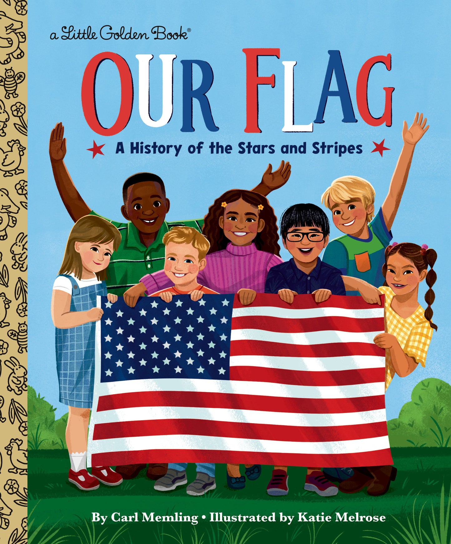 Our Flag - A History of the Stars and Stripes (My Little Golden Book About...)