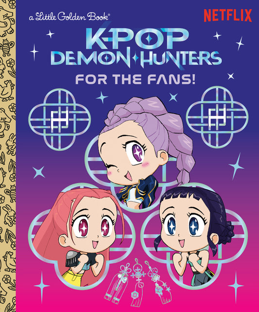 For the Fans! (KPop Demon Hunters) (Little Golden Book)