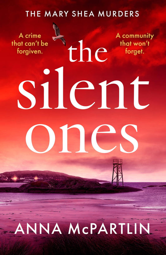 The Silent Ones - An unmissable Irish crime thriller from an international bestseller (Mary Shea Murders)