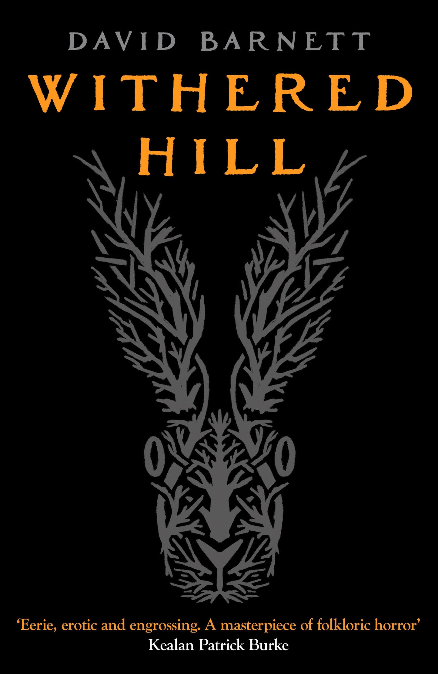 Withered Hill - A dark and unsettling British folk horror novel