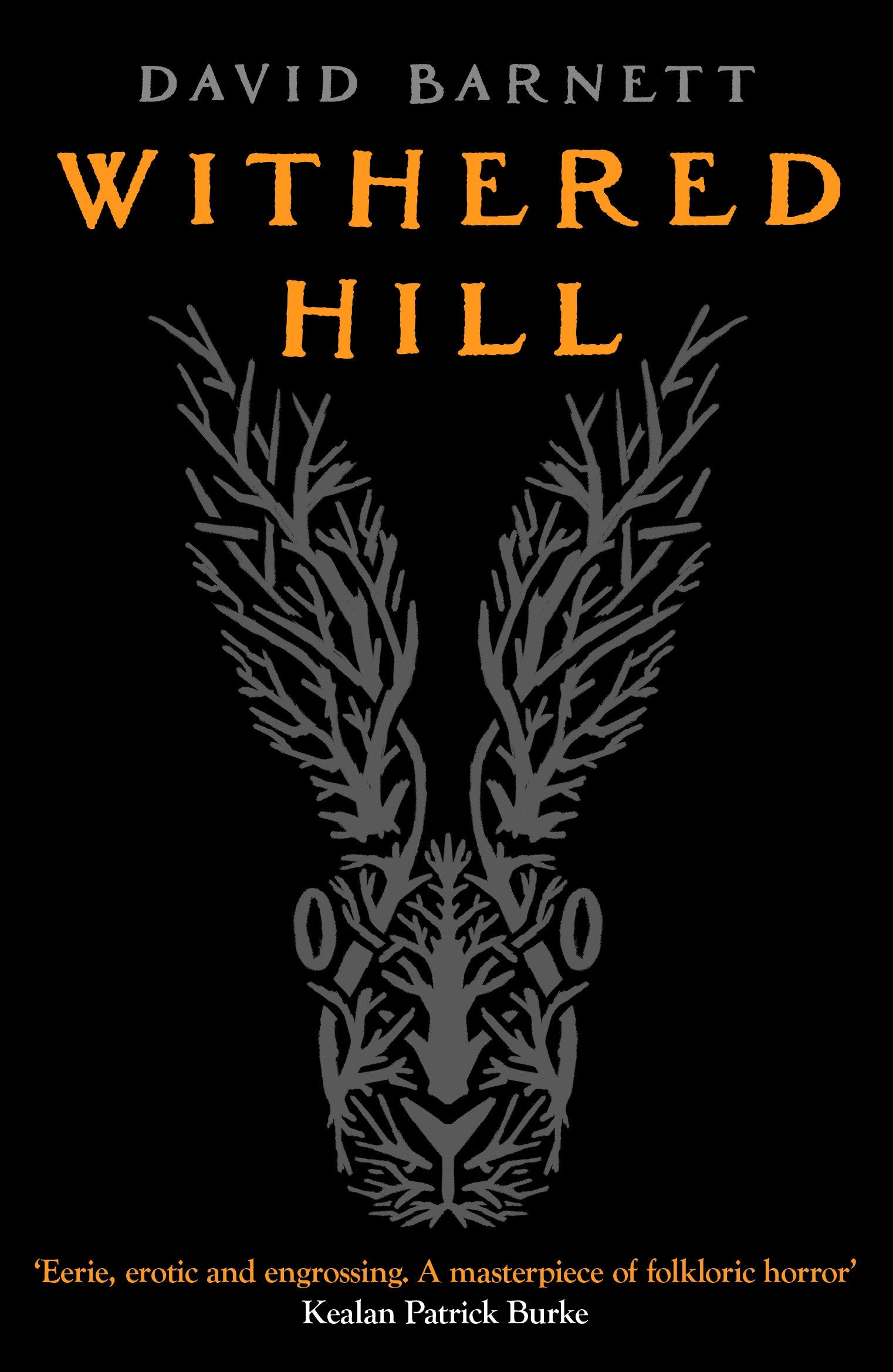 Withered Hill - A dark and unsettling British folk horror novel