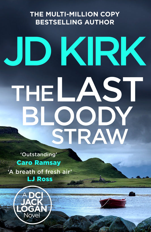 The Last Bloody Straw (DCI Logan Crime Thrillers) (Book:5)