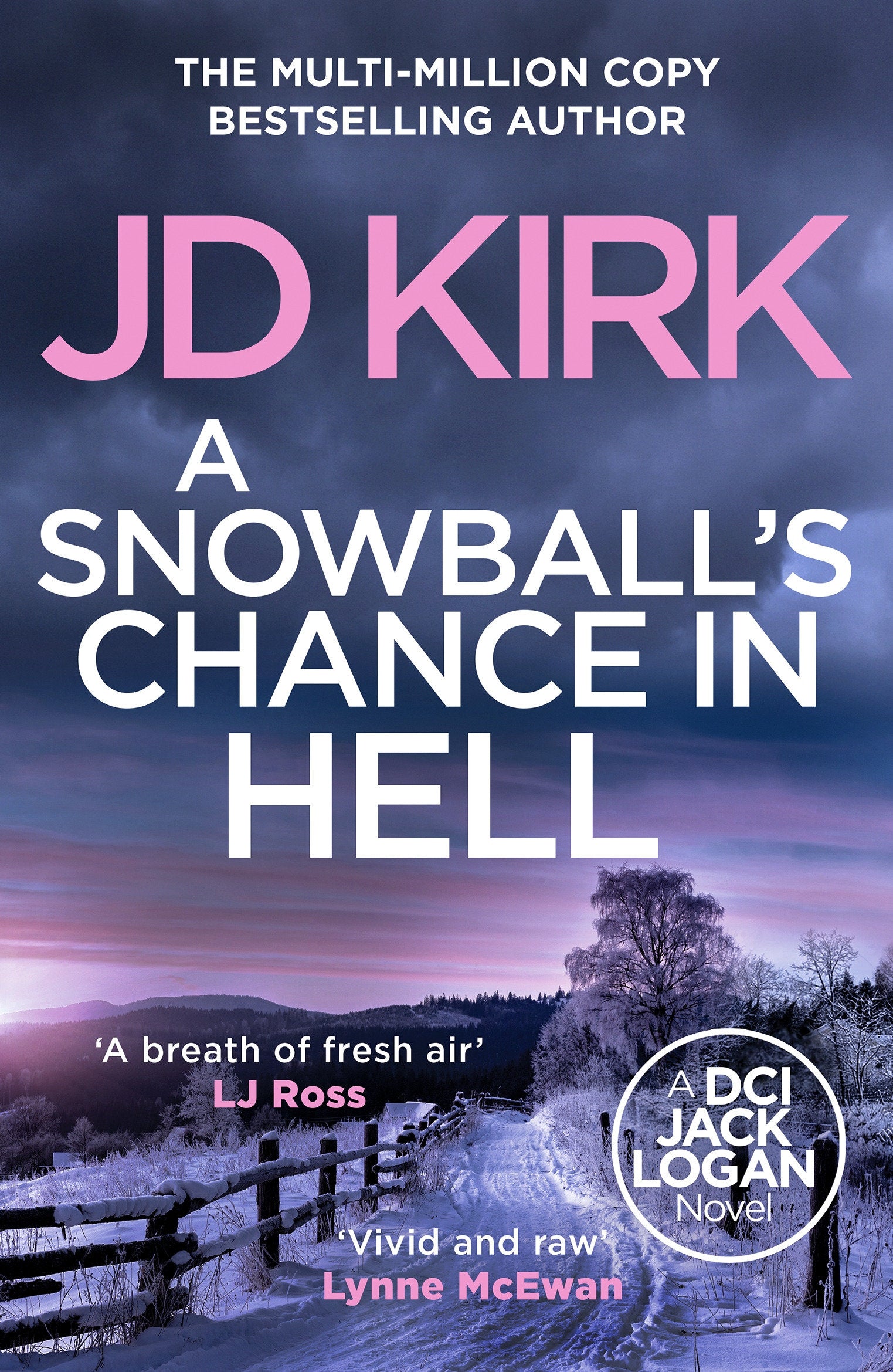 A Snowball's Chance in Hell (DCI Logan Crime Thrillers) (Book:9)