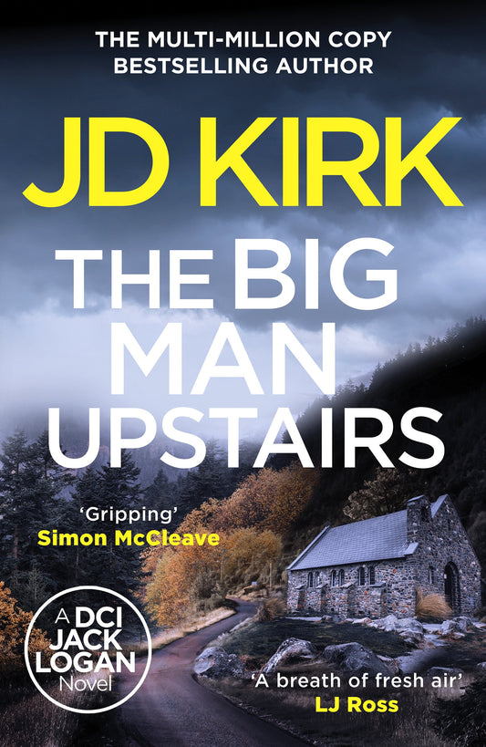 The Big Man Upstairs (DCI Logan Crime Thrillers) (Book:7)