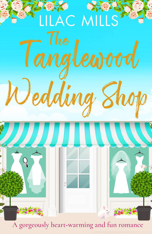 The Tanglewood Wedding Shop - A gorgeously heart-warming and fun romance (Tanglewood Village series) (Book:3)