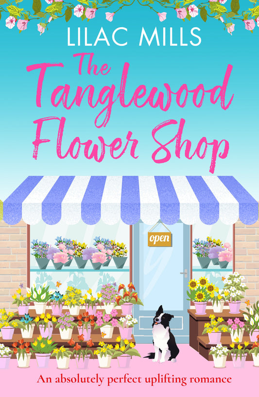 The Tanglewood Flower Shop - An absolutely perfect uplifting romance (Tanglewood Village series) (Book:2)