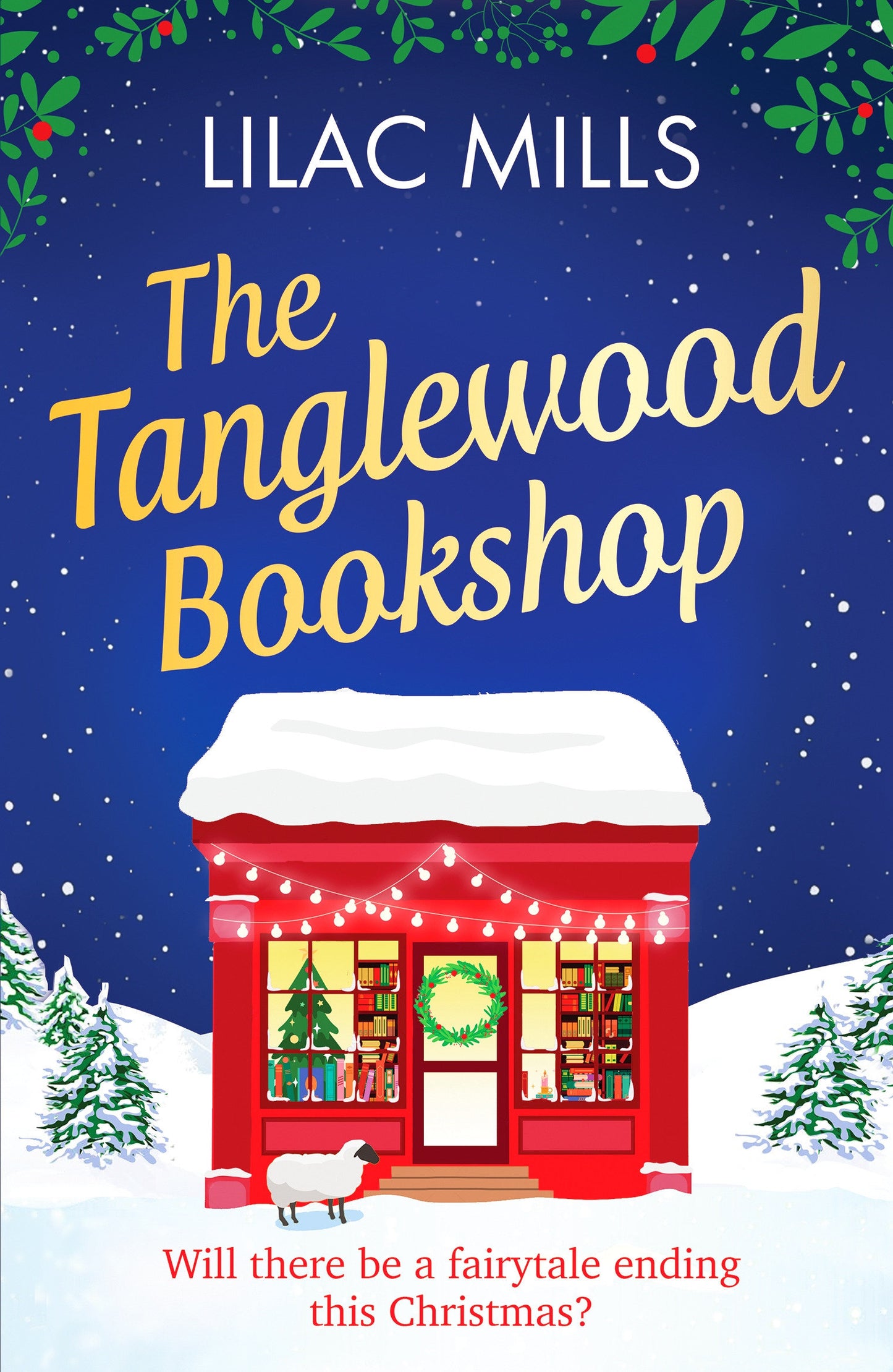 The Tanglewood Bookshop - A fun, festive cosy romance (Tanglewood Village series) (Book:4)